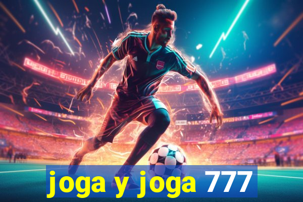 joga y joga 777